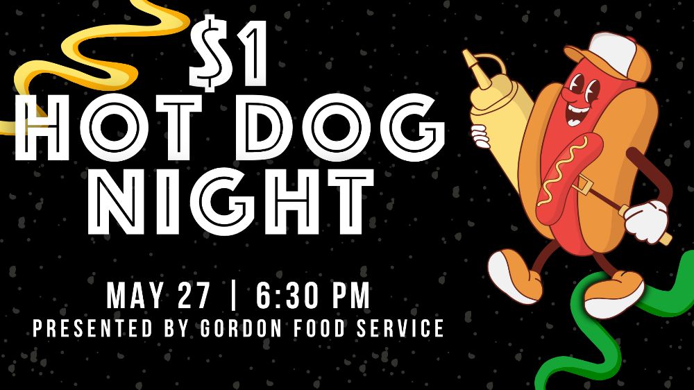 $1 Hot Dog Night Tonight - First Pitch at 6:30 PM