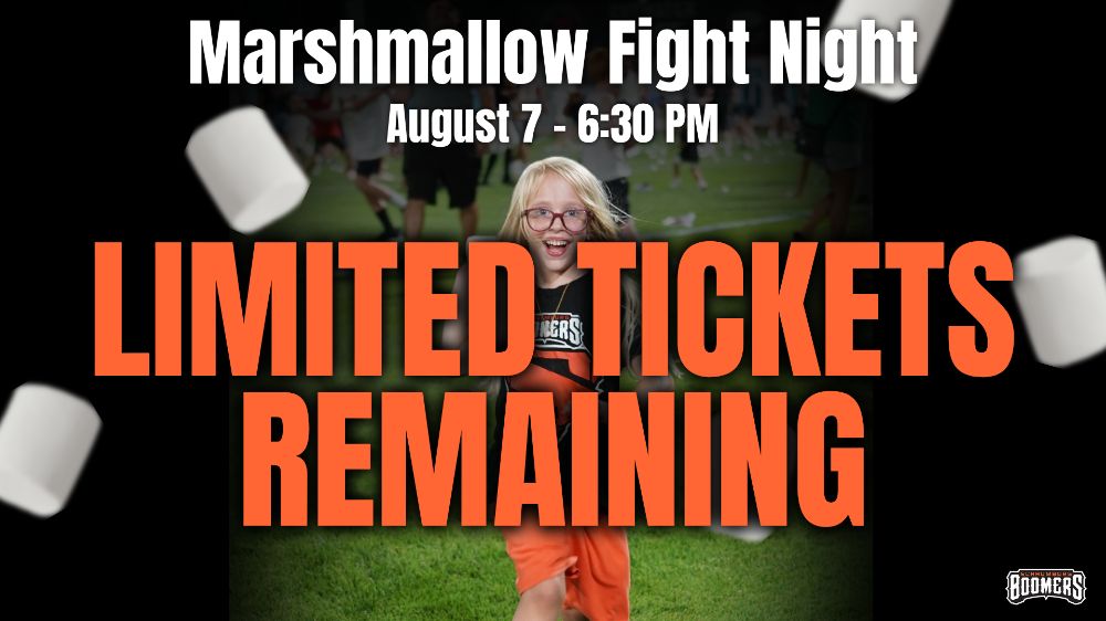 August 7 - Marshmallow Fight Night