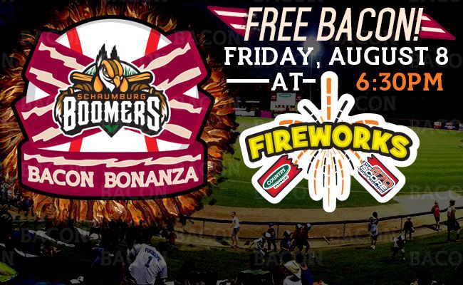 FRI, AUG 8: Bacon Bonanza & FIREWORKS!