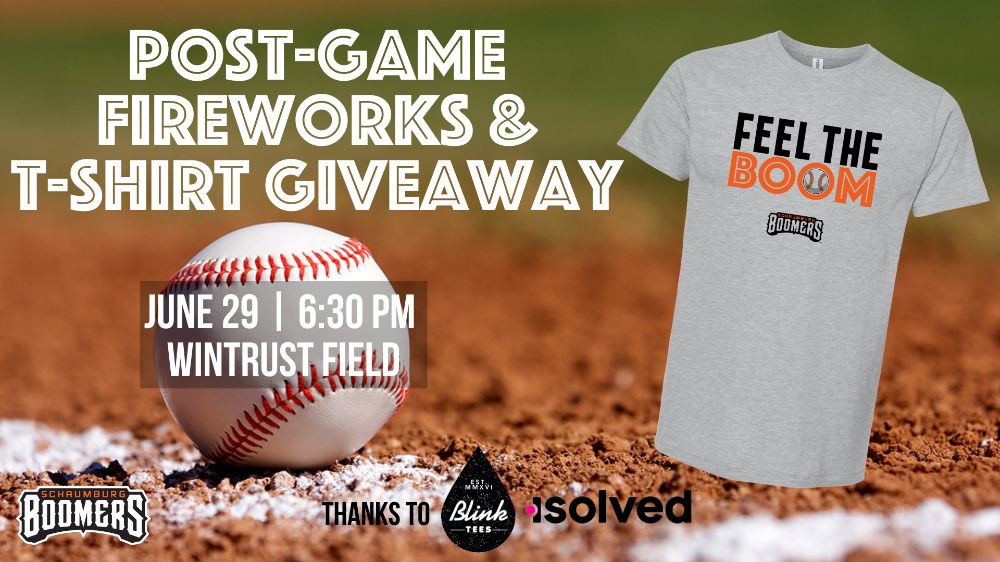 T-Shirts & Fireworks - First Pitch Tonight at 6:30 PM