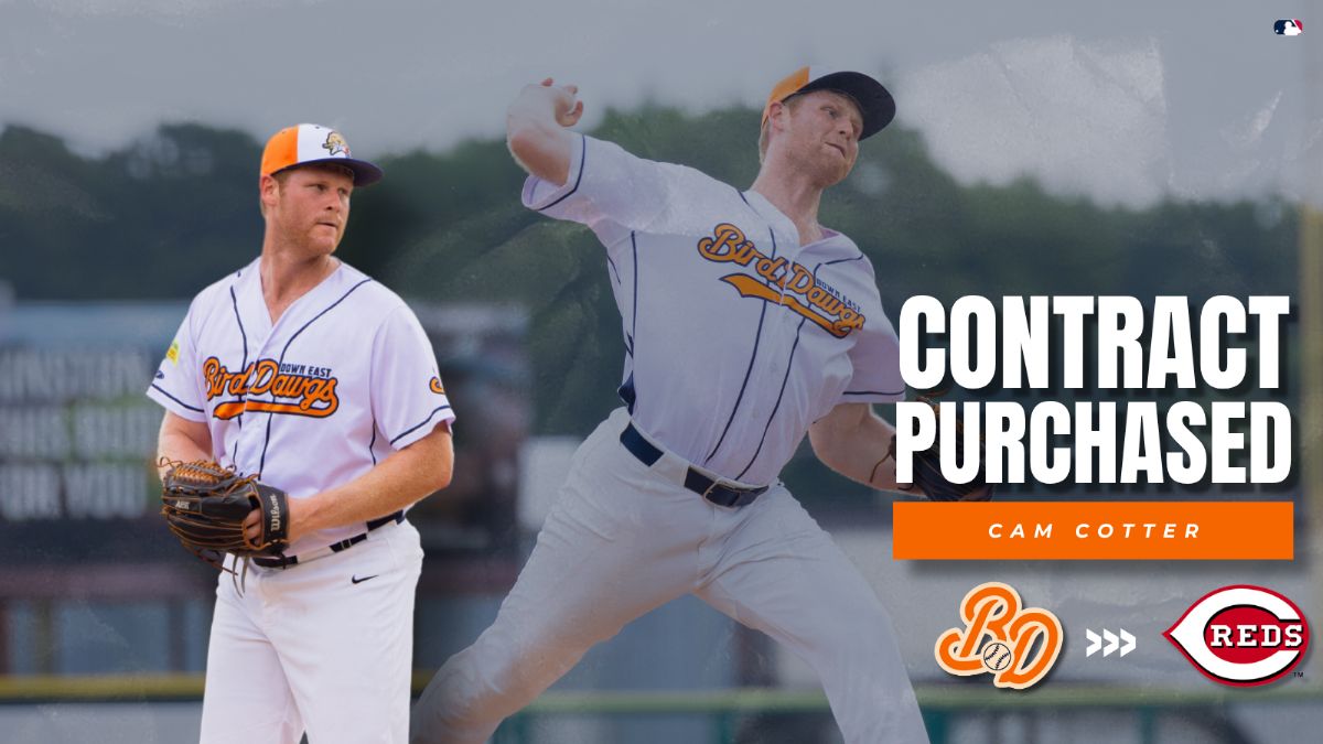 Down East Bird Dawgs Announce Contract Purchase of RHP Cam Cotter by Cincinnati Reds