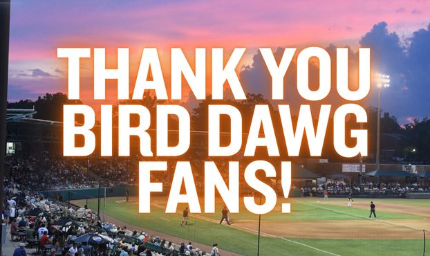Thank You Bird Dawg Fans!