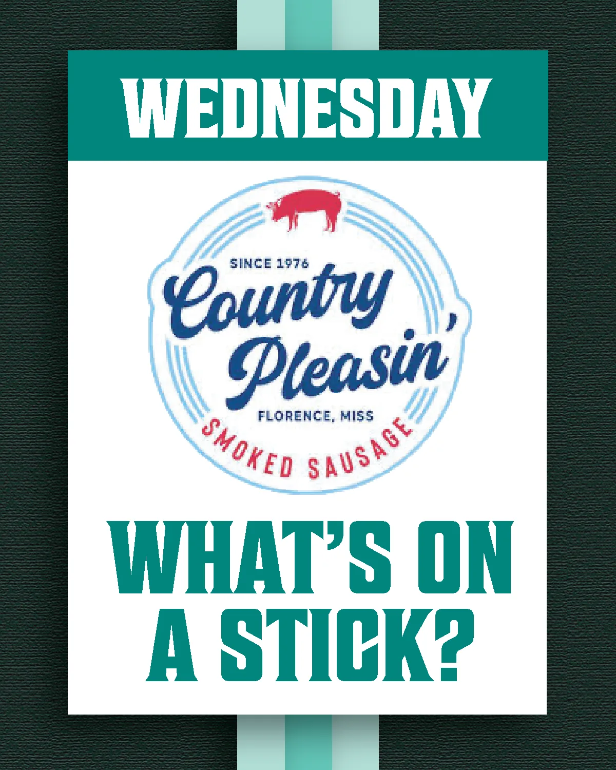 What’s On A Stick Wednesday promotional graphic for August 12