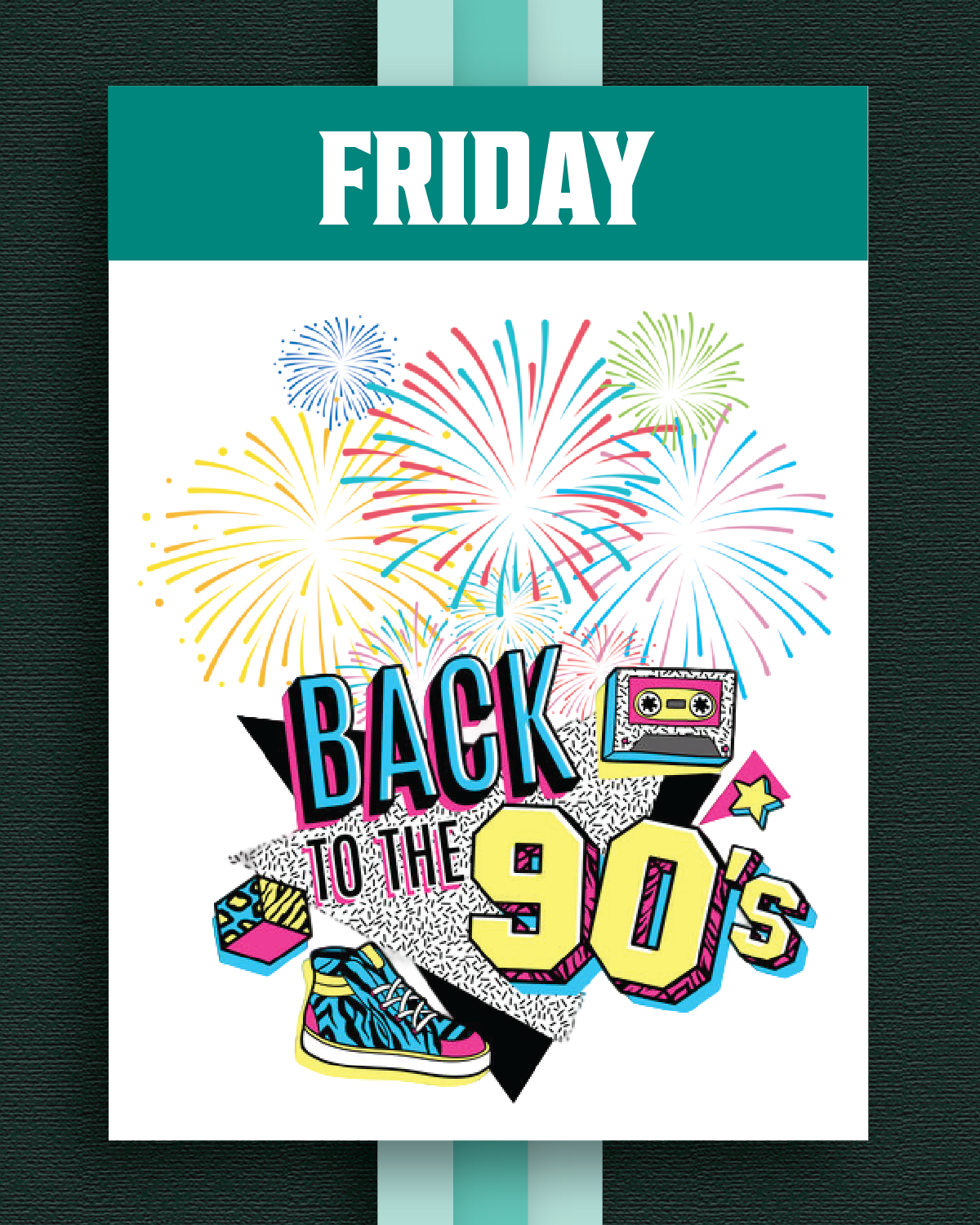 Friday 90s Night Fireworks promo graphic