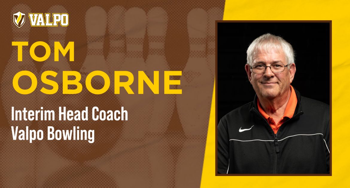 Tom Osborne Named Valpo Bowling Interim Head Coach