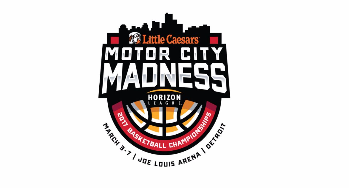 Horizon League Announces 2017 Little Caesars Motor City Madness Updates