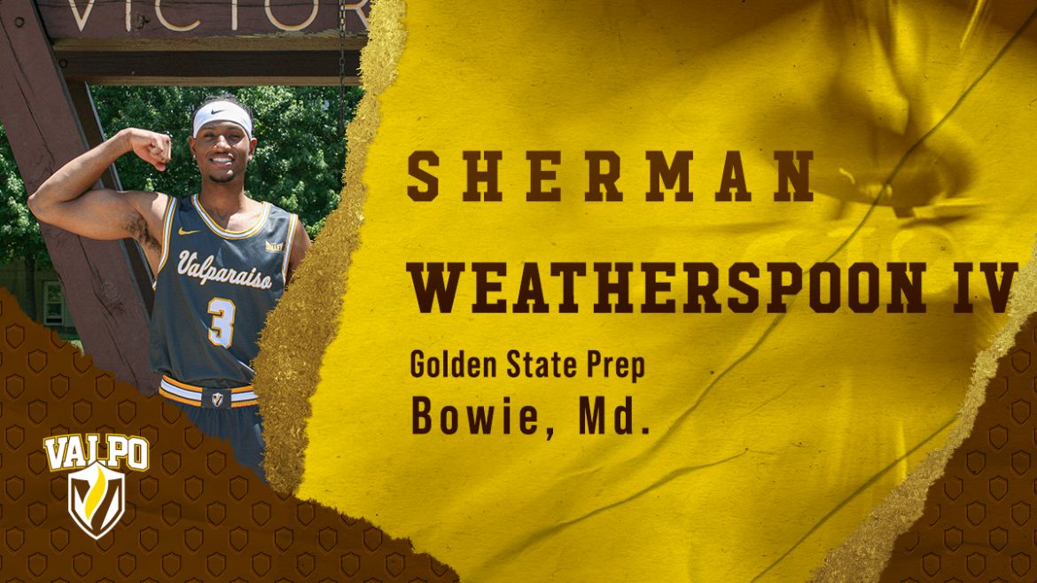 Sherman Weatherspoon IV Joins Valpo Men’s Basketball Program